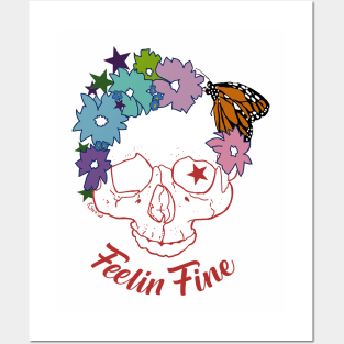 Feelin Fine Skull Posters and Art